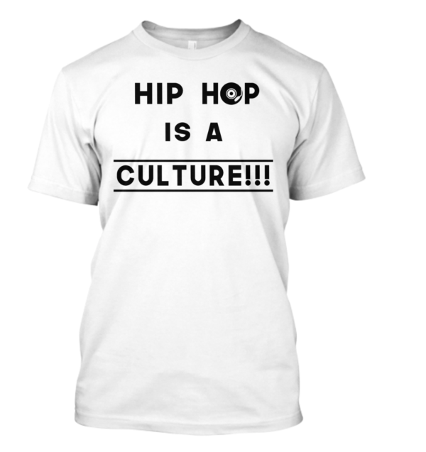 Tshirt "Hip Hop is a culture" - Blanc